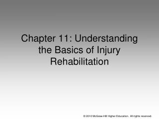 Chapter 11: Understanding the Basics of Injury Rehabilitation