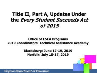 Title II, Part A, Updates Under the Every Student Succeeds Act of 2015 .