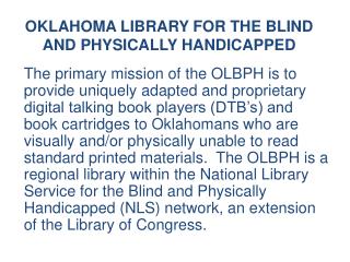 OKLAHOMA LIBRARY FOR THE BLIND AND PHYSICALLY HANDICAPPED