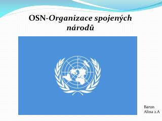 OSN- Organizace spojených národů