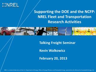Supporting the DOE and the NCFP: NREL Fleet and Transportation Research Activities
