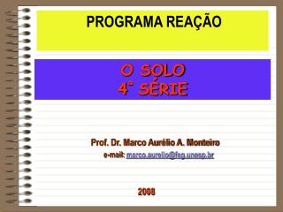 Prof. Dr. Marco Aurélio A. Monteiro e-mail: marco.aurelio@feg.unesp.br