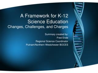 A Framework for K-12 Science Education Changes, Challenges, and Charges
