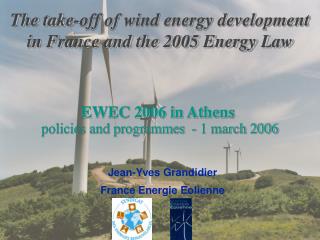 The take-off of wind energy development in France and the 2005 Energy Law