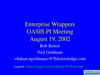 Enterprise Wrappers OASIS PI Meeting August 19, 2002