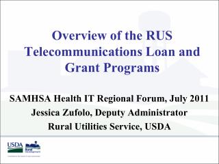 Overview of the RUS Telecommunications Loan and Grant Programs