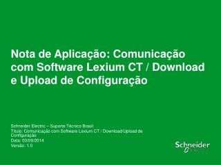 Nota de Aplicação : Comunicação com Software Lexium CT / Download e Upload de Configuração