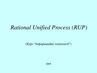 Rational Unified Process (RUP)