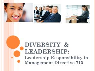 DIVERSITY & LEADERSHIP: Leadership Responsibility in Management Directive 715