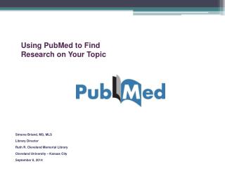 Using PubMed to Find Research on Your Topic