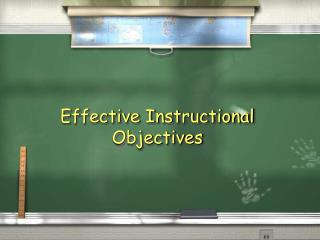 Effective Instructional Objectives