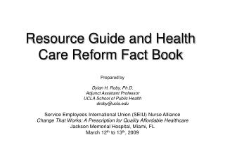 Resource Guide and Health Care Reform Fact Book