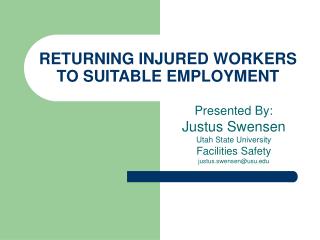 RETURNING INJURED WORKERS TO SUITABLE EMPLOYMENT