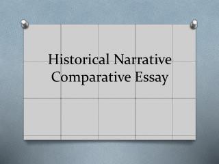 Historical Narrative Comparative Essay