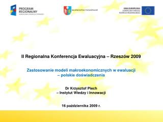 II Regionalna Konferencja Ewaluacyjna – Rzeszów 2009