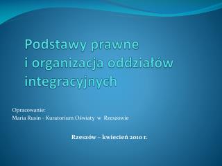 Podstawy prawne i organizacja oddziałów integracyjnych