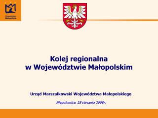 Kolej regionalna w Województwie Małopolskim