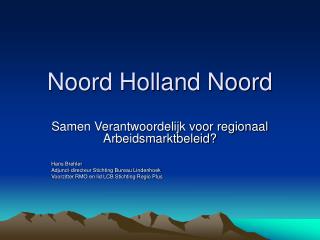Noord Holland Noord