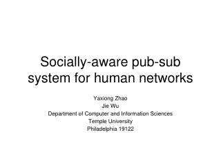 Socially-aware pub-sub system for human networks