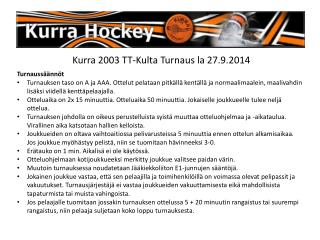 Kurra 2003 TT-Kulta Turnaus la 27.9.2014