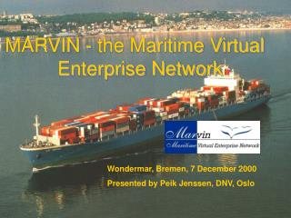 MARVIN - the Maritime Virtual Enterprise Network