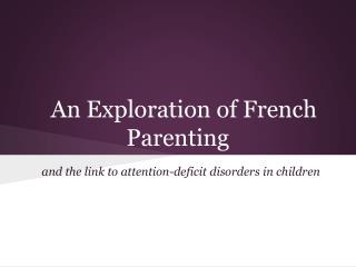 An Exploration of French Parenting