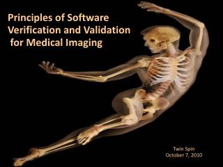 Principles of Software Verification and Validation for Medical Imaging