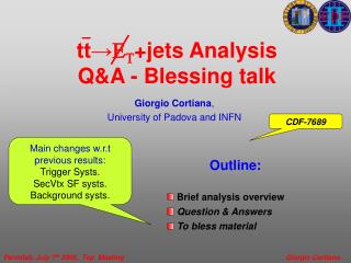 tt→ E T +jets Analysis Q&amp;A - Blessing talk