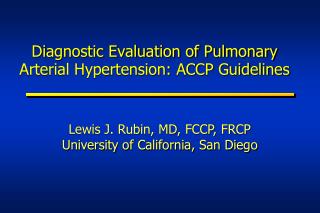 Diagnostic Evaluation of Pulmonary Arterial Hypertension: ACCP Guidelines