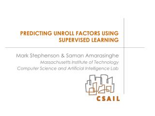 PREDICTING UNROLL FACTORS USING SUPERVISED LEARNING