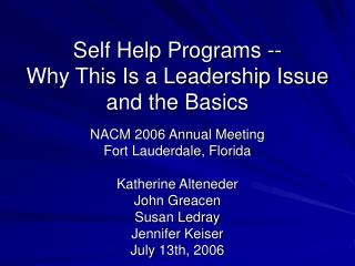 Self Help Programs -- Why This Is a Leadership Issue and the Basics
