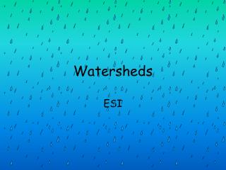 Watersheds