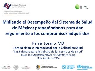 Rafael Lozano, MD Foro Nacional e Internacional por la Calidad en Salud
