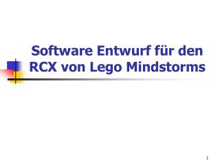 Software Entwurf für den RCX von Lego Mindstorms