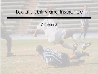 Legal Liability and Insurance