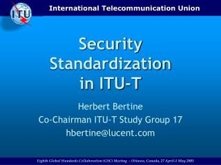 Security Standardization in ITU-T