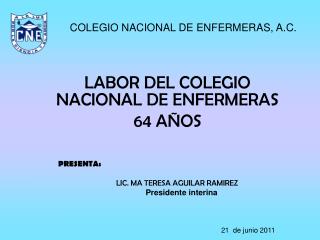 LABOR DEL COLEGIO NACIONAL DE ENFERMERAS 64 AÑOS