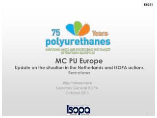 MC PU Europe Update on the situation in the Netherlands and ISOPA actions Barcelona