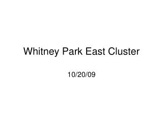 Whitney Park East Cluster