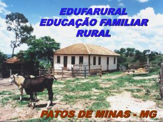 EDUFARURAL EDUCAÇÃO FAMILIAR RURAL