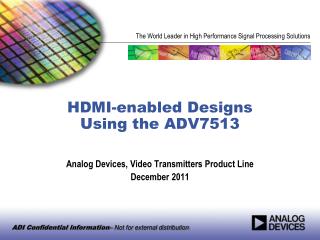 HDMI-enabled Designs Using the ADV7513