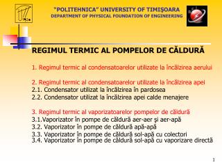 “POLITEHNICA” UNIVERSITY OF TIMI ŞOARA DEPARTMENT OF PHYSICAL FOUNDATION OF ENGINEERING