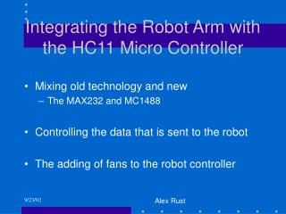 Integrating the Robot Arm with the HC11 Micro Controller