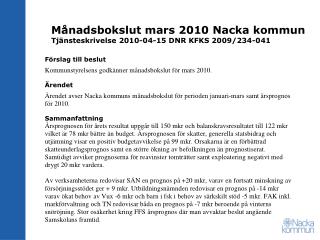 Månadsbokslut mars 2010 Nacka kommun Tjänsteskrivelse 2010-04-15 DNR KFKS 2009/234-041
