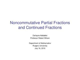 Noncommutative Partial Fractions and Continued Fractions