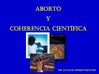 ABORTO Y COHERENCIA CIENTÍFICA