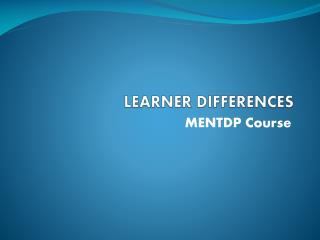 LEARNER DIFFERENCES