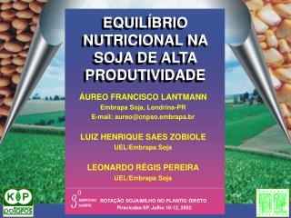 EQUILÍBRIO NUTRICIONAL NA SOJA DE ALTA PRODUTIVIDADE