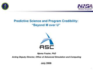 Predictive Science and Program Credibility: “Beyond M over U”