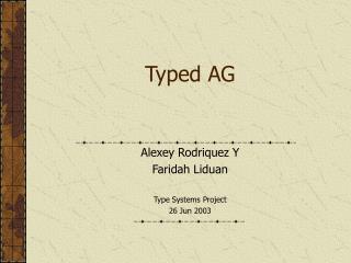 Typed AG
